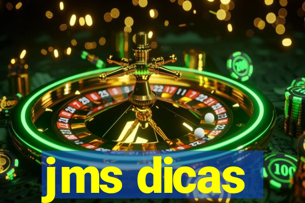 jms dicas